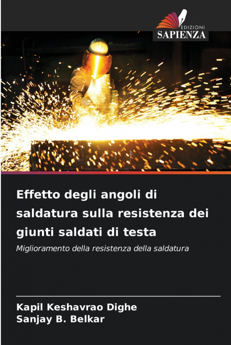 Effetto degli angoli di saldatura sulla resistenza dei giunti saldati di testa
