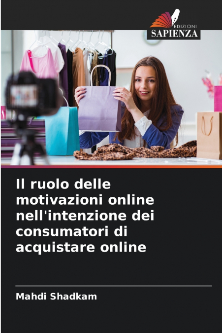 Il ruolo delle motivazioni online nell’intenzione dei consumatori di acquistare online