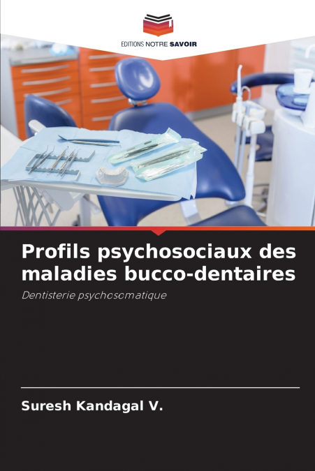 Profils psychosociaux des maladies bucco-dentaires