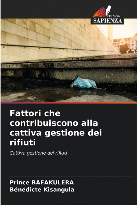 Fattori che contribuiscono alla cattiva gestione dei rifiuti