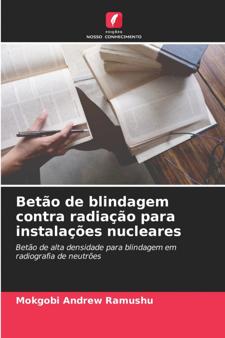 Betão de blindagem contra radiação para instalações nucleares