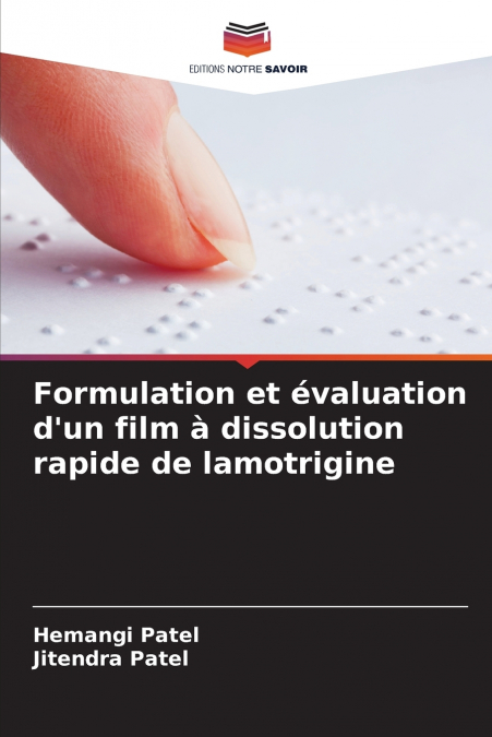 Formulation et évaluation d’un film à dissolution rapide de lamotrigine