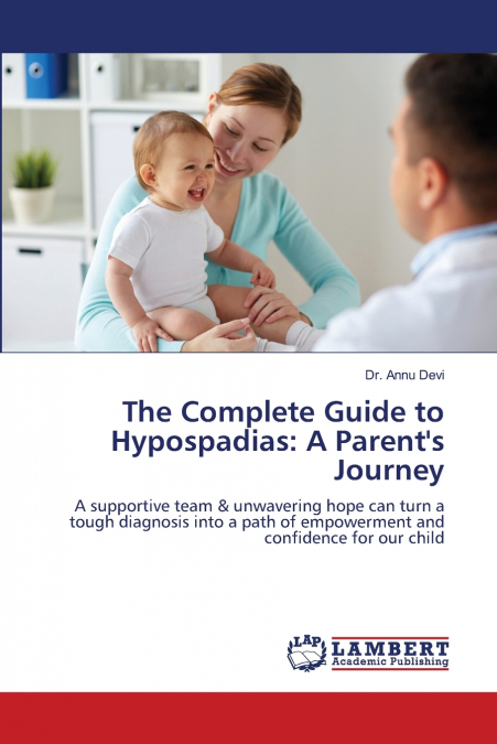 The Complete Guide to Hypospadias