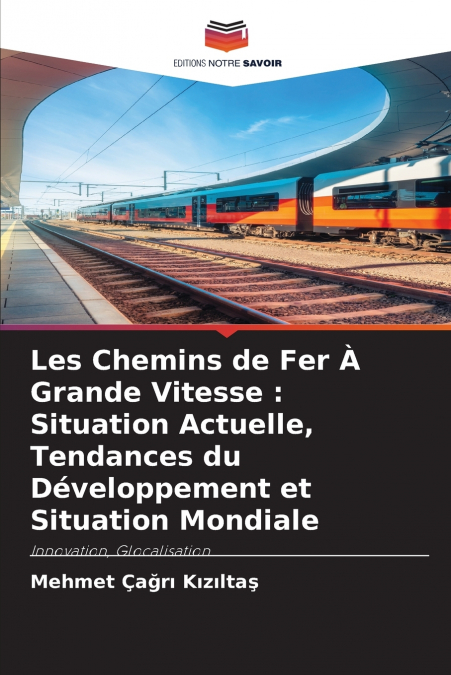 Les Chemins de Fer À Grande Vitesse