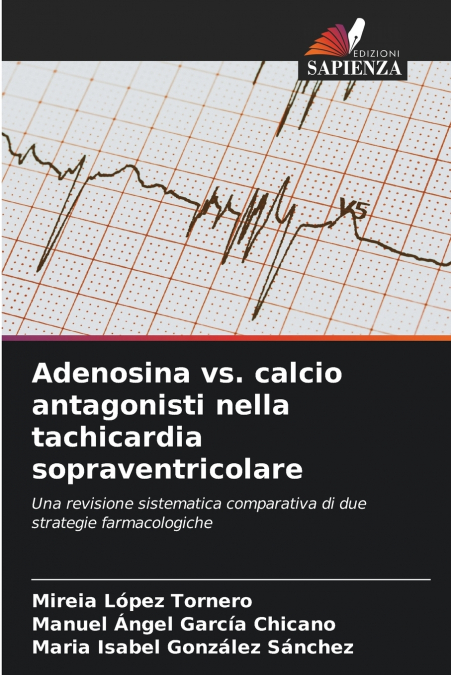 Adenosina vs. calcio antagonisti nella tachicardia sopraventricolare