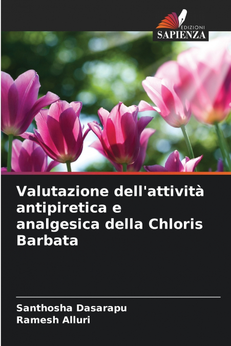 Valutazione dell’attività antipiretica e analgesica della Chloris Barbata