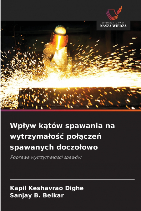 Wpływ kątów spawania na wytrzymałość połączeń spawanych doczołowo