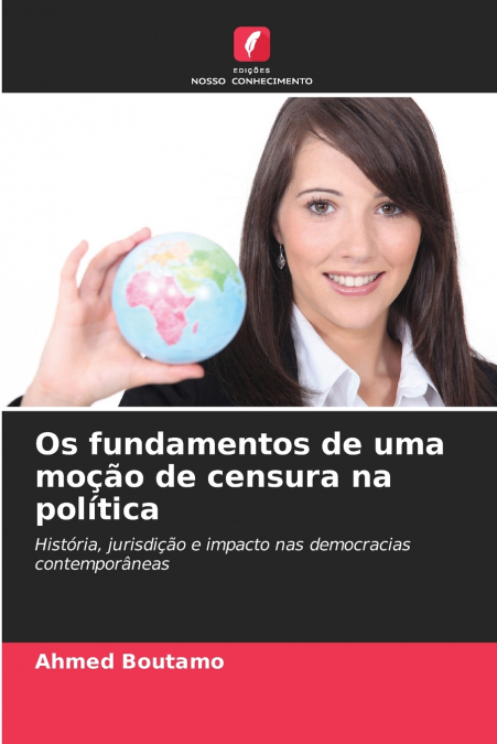 Os fundamentos de uma moção de censura na política