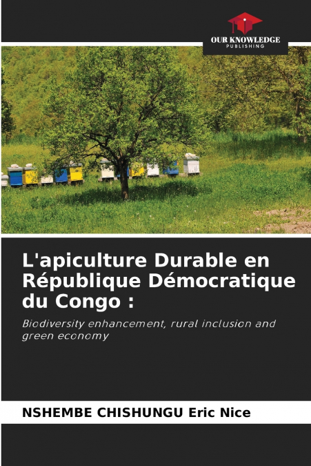 L’apiculture Durable en République Démocratique du Congo