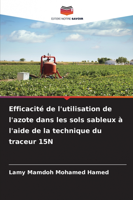 Efficacité de l’utilisation de l’azote dans les sols sableux à l’aide de la technique du traceur 15N