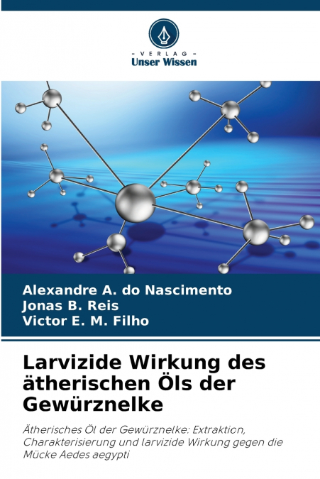 Larvizide Wirkung des ätherischen Öls der Gewürznelke
