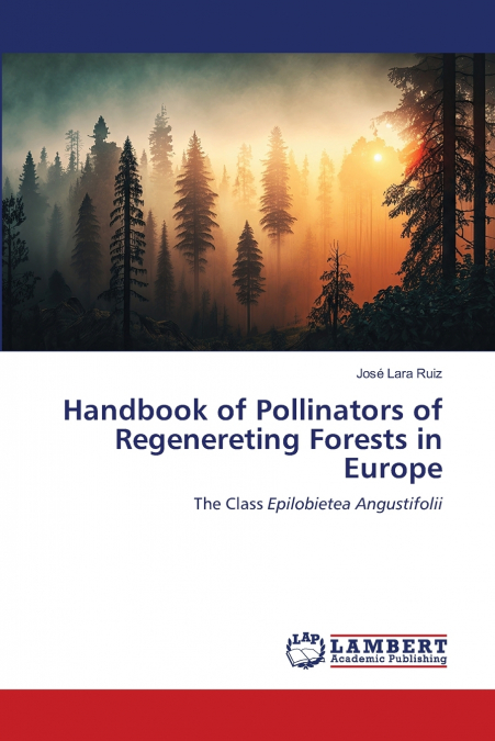 Handbook of Pollinators of Regenereting Forests in Europe