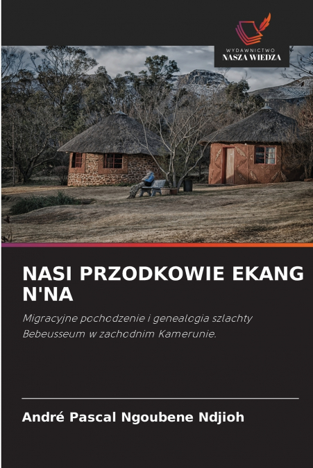NASI PRZODKOWIE EKANG N’NA