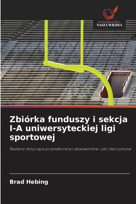 Zbiórka funduszy i sekcja I-A uniwersyteckiej ligi sportowej