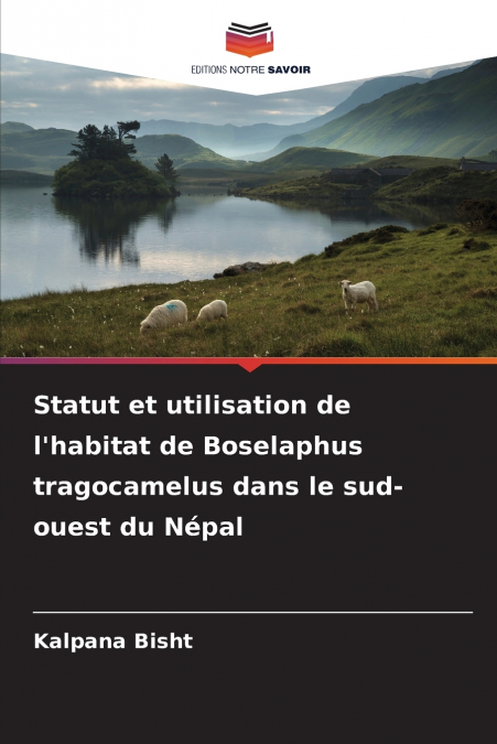 Statut et utilisation de l’habitat de Boselaphus tragocamelus dans le sud-ouest du Népal