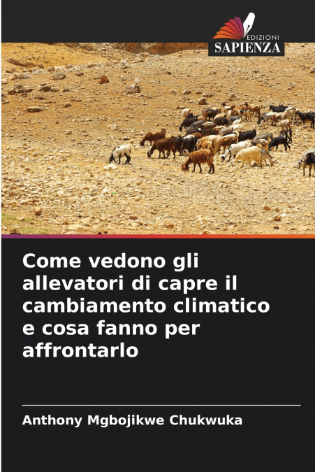 Come vedono gli allevatori di capre il cambiamento climatico e cosa fanno per affrontarlo