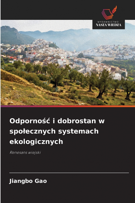 Odporność i dobrostan w społecznych systemach ekologicznych