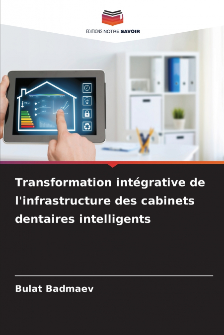 Transformation intégrative de l’infrastructure des cabinets dentaires intelligents