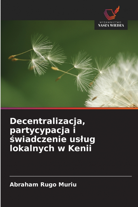 Decentralizacja, partycypacja i świadczenie usług lokalnych w Kenii
