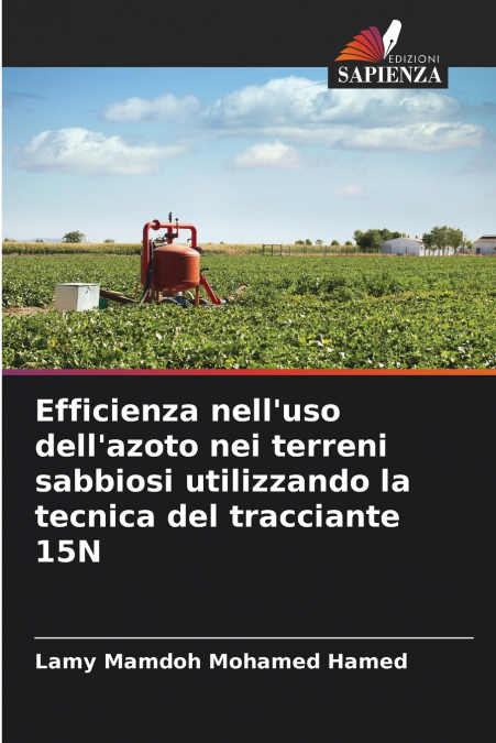 Efficienza nell’uso dell’azoto nei terreni sabbiosi utilizzando la tecnica del tracciante 15N