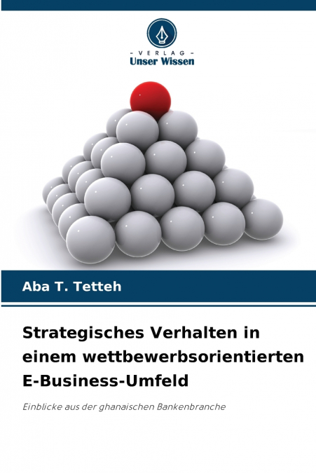 Strategisches Verhalten in einem wettbewerbsorientierten E-Business-Umfeld