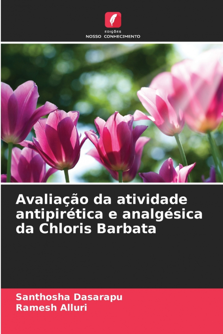 Avaliação da atividade antipirética e analgésica da Chloris Barbata