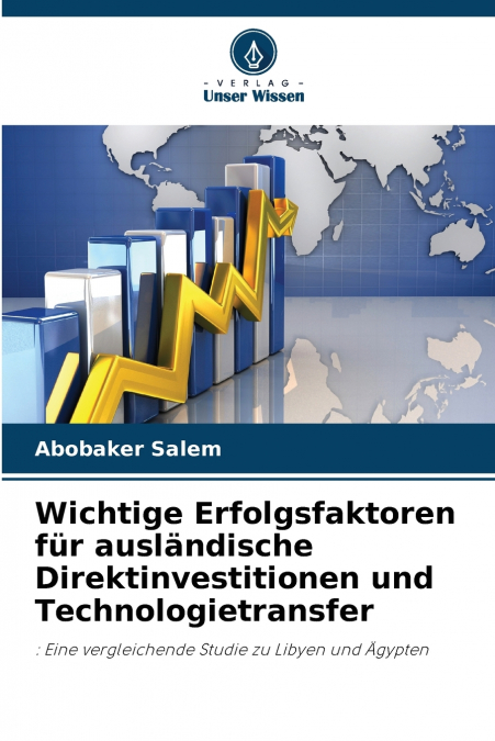 Wichtige Erfolgsfaktoren für ausländische Direktinvestitionen und Technologietransfer