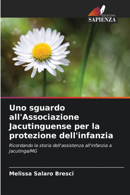 Uno sguardo all’Associazione Jacutinguense per la protezione dell’infanzia