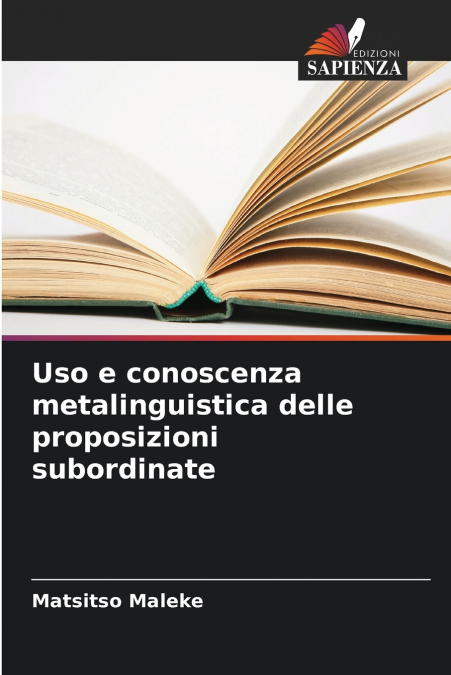 Uso e conoscenza metalinguistica delle proposizioni subordinate