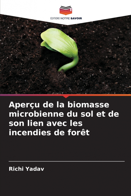 Aperçu de la biomasse microbienne du sol et de son lien avec les incendies de forêt