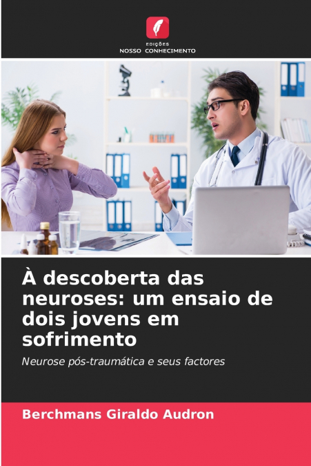 À descoberta das neuroses