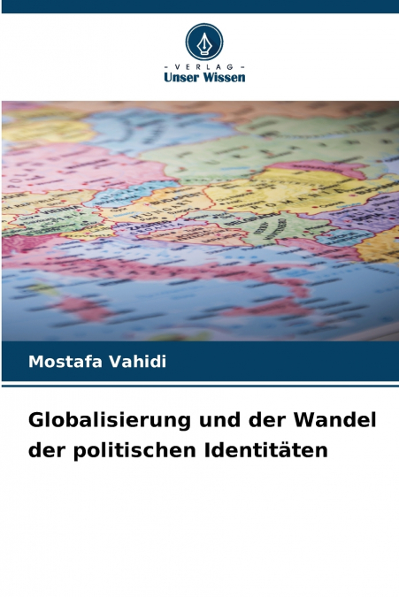Globalisierung und der Wandel der politischen Identitäten