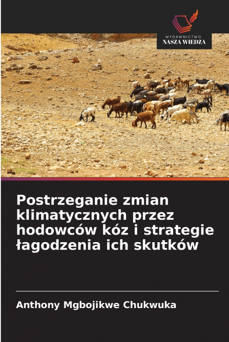 Postrzeganie zmian klimatycznych przez hodowców kóz i strategie łagodzenia ich skutków