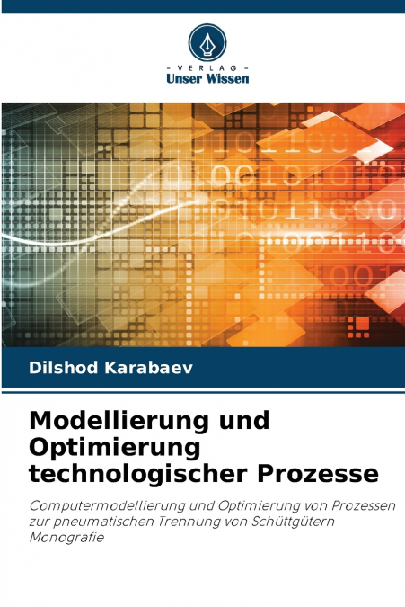 Modellierung und Optimierung technologischer Prozesse