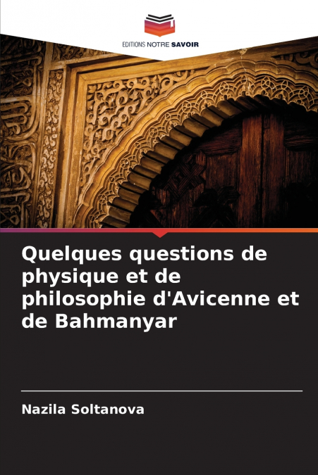 Quelques questions de physique et de philosophie d’Avicenne et de Bahmanyar