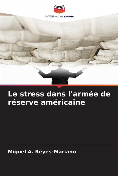 Le stress dans l’armée de réserve américaine