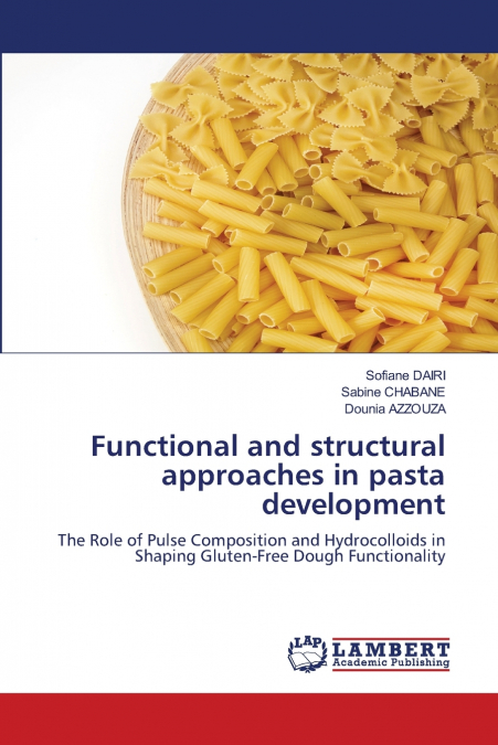 Functional and structural approaches in pasta development