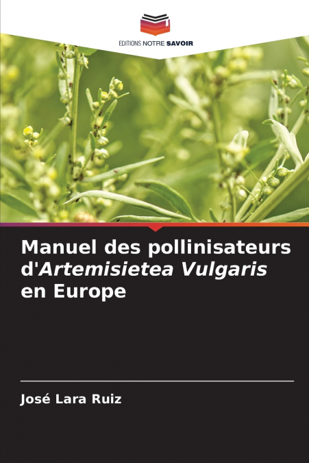 Manuel des pollinisateurs d’Artemisietea Vulgaris en Europe