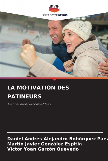 LA MOTIVATION DES PATINEURS