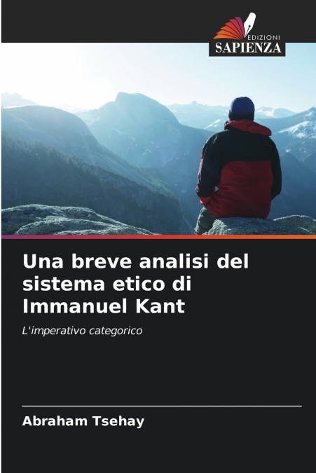 Una breve analisi del sistema etico di Immanuel Kant