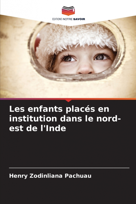 Les enfants placés en institution dans le nord-est de l’Inde