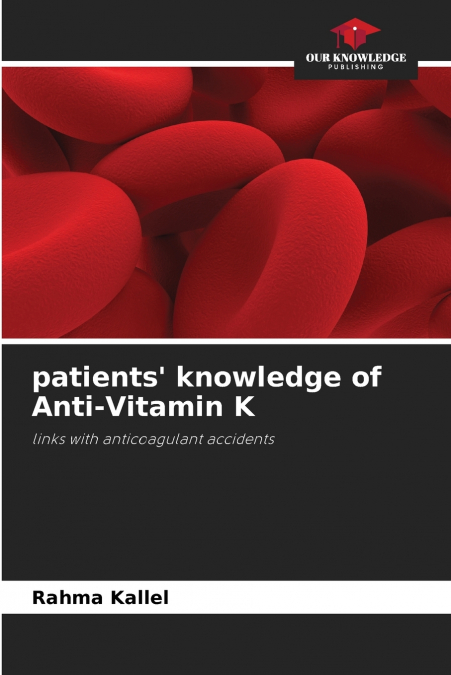 patients’ knowledge of Anti-Vitamin K
