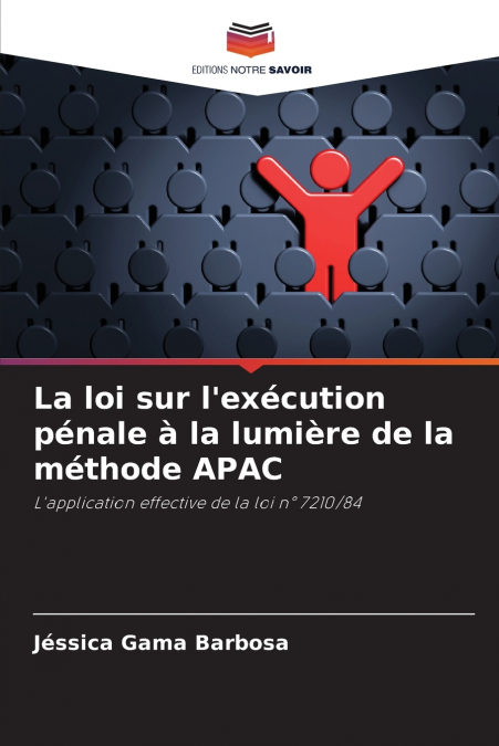 La loi sur l’exécution pénale à la lumière de la méthode APAC