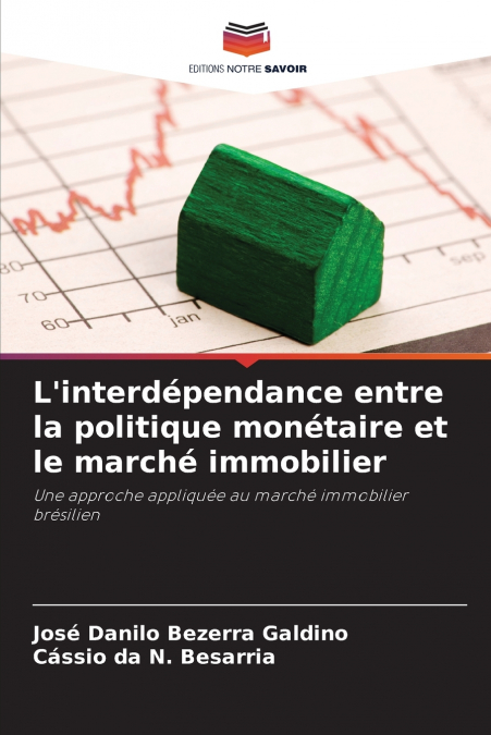 L’interdépendance entre la politique monétaire et le marché immobilier