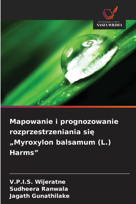 Mapowanie i prognozowanie rozprzestrzeniania się „Myroxylon balsamum (L.) Harms'