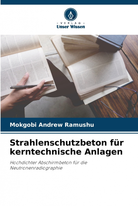 Strahlenschutzbeton für kerntechnische Anlagen