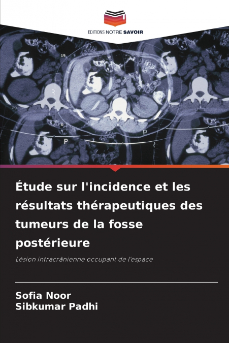 Étude sur l’incidence et les résultats thérapeutiques des tumeurs de la fosse postérieure