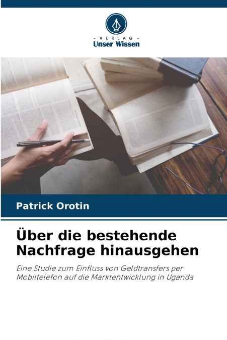 Über die bestehende Nachfrage hinausgehen