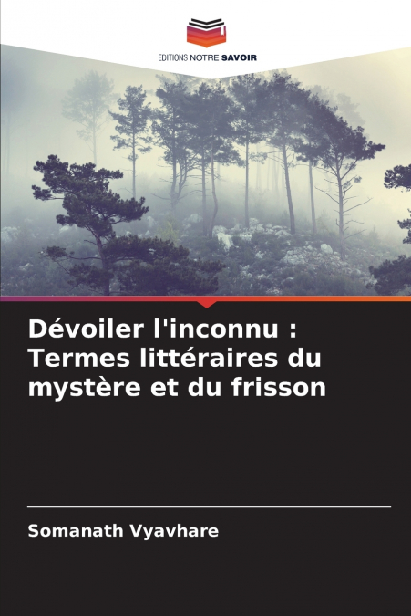 Dévoiler l’inconnu