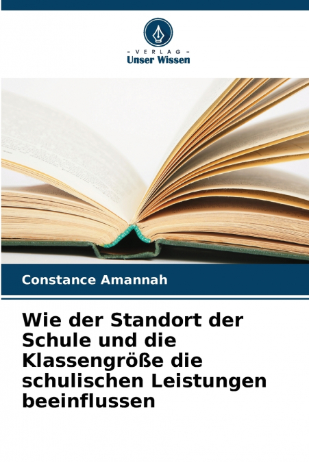 Wie der Standort der Schule und die Klassengröße die schulischen Leistungen beeinflussen
